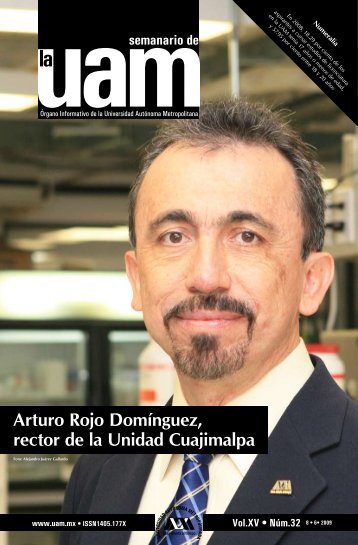 Arturo Rojo DomÃ­nguez, rector de la Unidad Cuajimalpa - UAM ...