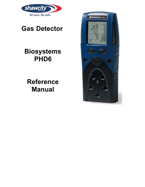 Gas Detector Biosystems PHD6 Reference Manual - Shawcity Limited