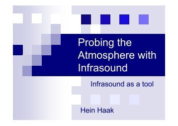 Probing the Atmosphere with Infrasound
