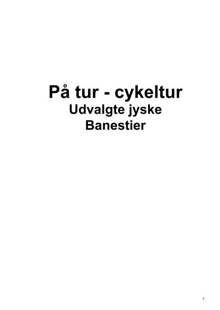 "PÃ¥ tur - cykeltur. Udvalgte jyske banestier". - lgbertelsen.dk