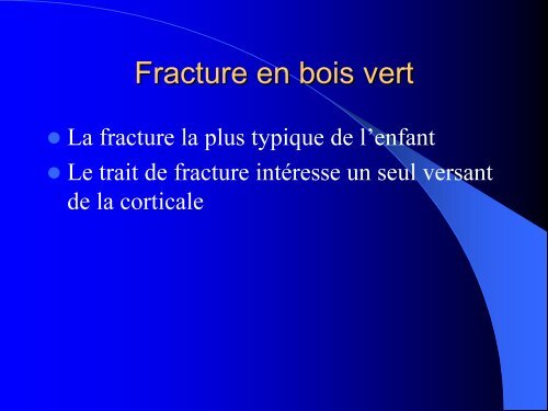 FRACTURES DE L'ENFANT