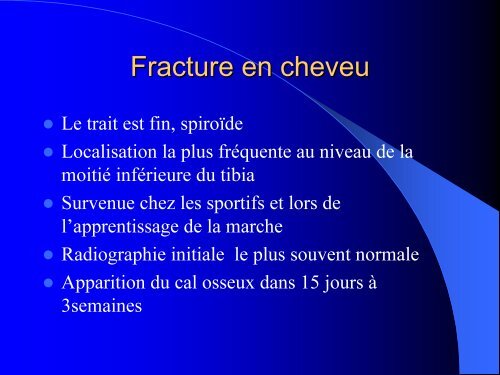 FRACTURES DE L'ENFANT