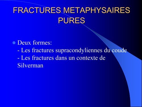 FRACTURES DE L'ENFANT