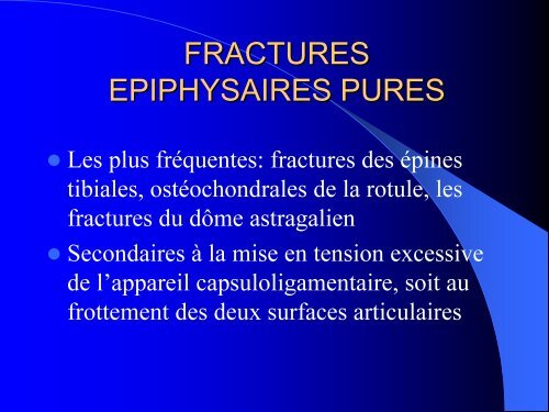 FRACTURES DE L'ENFANT