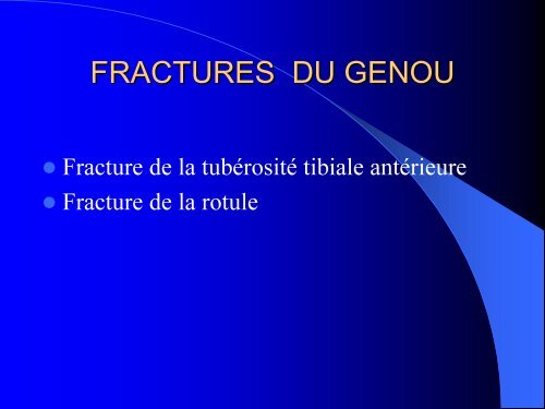 FRACTURES DE L'ENFANT