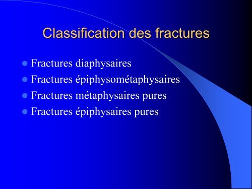 FRACTURES DE L'ENFANT