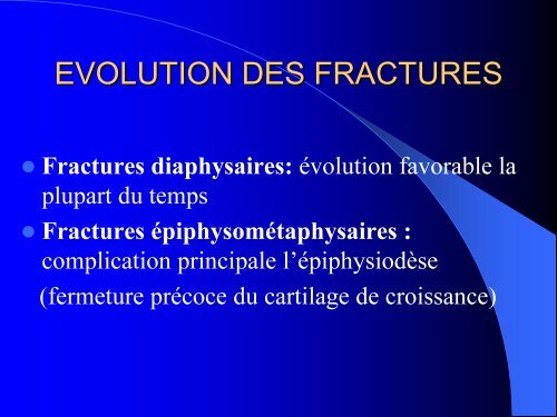 FRACTURES DE L'ENFANT