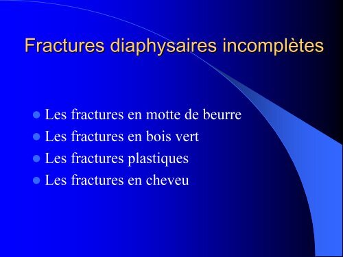 FRACTURES DE L'ENFANT