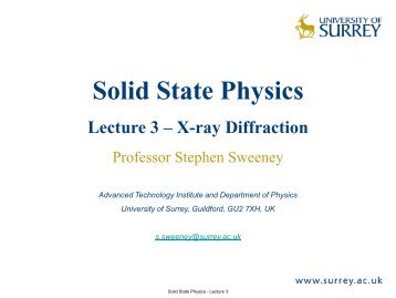 Solid State Physics Lecture 3 – X-ray Diffraction - University of Surrey