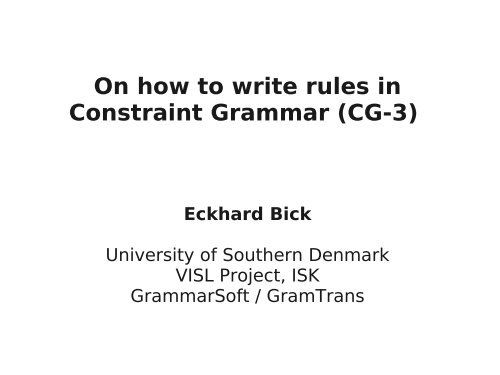 On how to write rules in Constraint Grammar (CG-3) - VISL