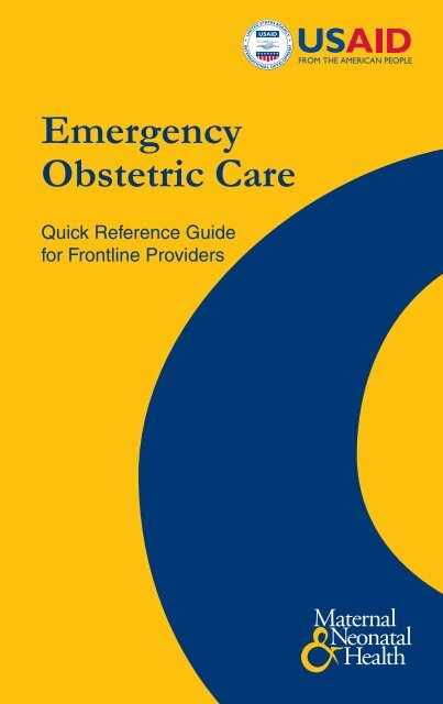 Emergency Obstetric Care, Quick Reference Guide ... - ReproLinePlus