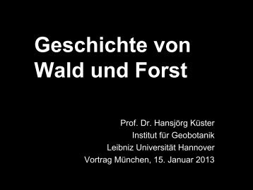 Geschichte von Wald und Forst - BenE â MÃ¼nchen