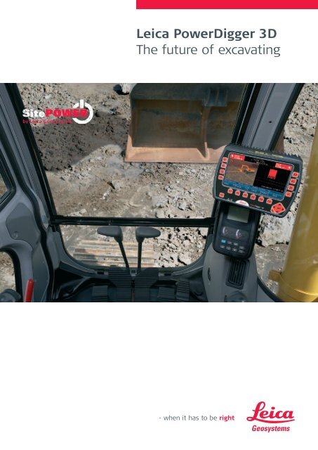 Leica PowerDigger 3D The future of excavating - Leica Geosystems