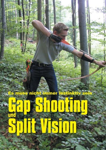 Gap Shooting und Split Vision - Bogensportverlag