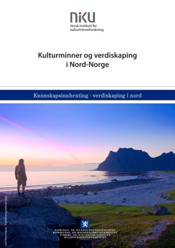 Kulturminner og verdiskaping i Nord-Norge - NIKU