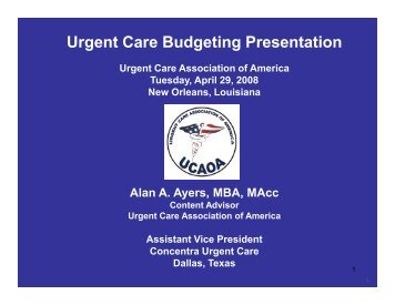 Urgent Care Budgeting Presentation - Alan Ayers Biography and ...