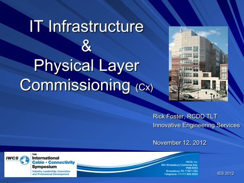 2012 - IT Infrastructure & Physical Layer Commissioning - the IWCS ...