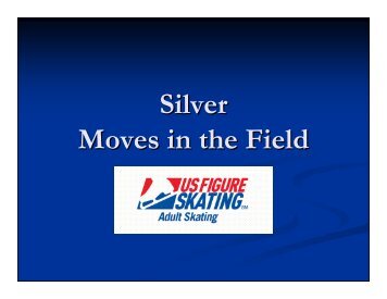 Silver Moves Overview - Ice Skating Resources