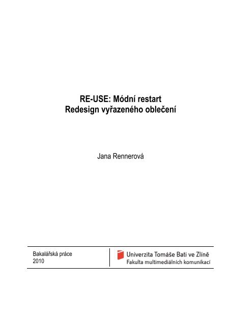 RE-USE: Módní restart Redesign vyřazeného oblečení - DSpace UTB