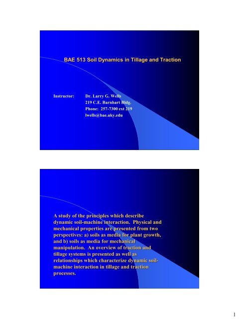 AEN 513 Soil Dynamics in Tillage and Traction