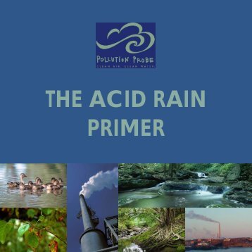 The acid rain primer - Pollution Probe