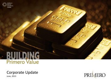 Corporate Presentation - Primero Mining Corp.