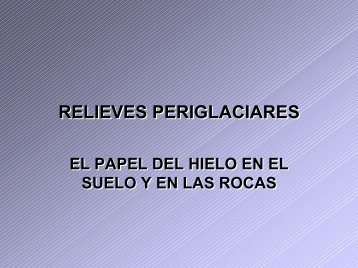 RELIEVES PERIGLACIARES