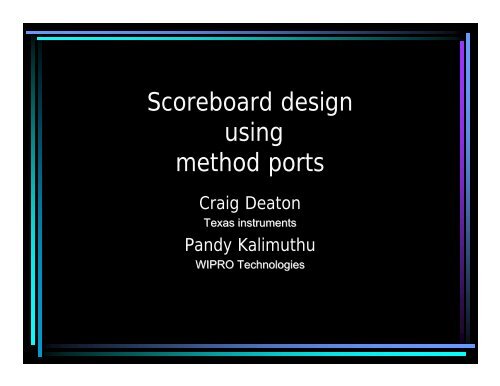 Scoreboard Design Using Method Ports