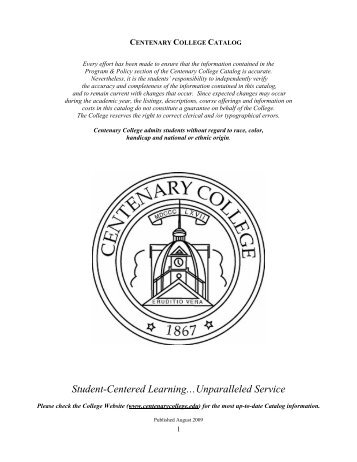 Download the Centenary Course Catalog for 2009-2010.