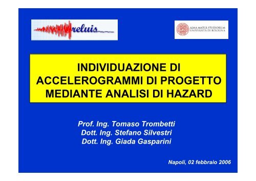 individuazione di accelerogrammi di progetto mediante ... - ReLUIS