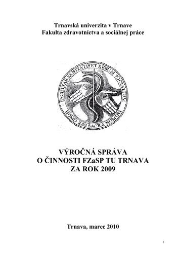 VS o cinnosti FZaSP-2009 - Fakulta zdravotnÃ­ctva a sociÃ¡lnej prÃ¡ce ...