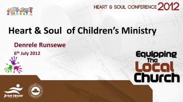 Heart & Soul of Children's Ministry - Jesus House
