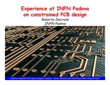 Experience at INFN Padova on constrained PCB design - AGATA ...