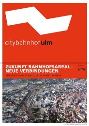 ZUKUNFT BAHNHOFSAREAL â NEUE ... - Citybahnhof Ulm