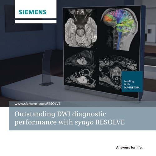 Outstanding DWI diagnostic performance with syngo RESOLVE 2.90 ...