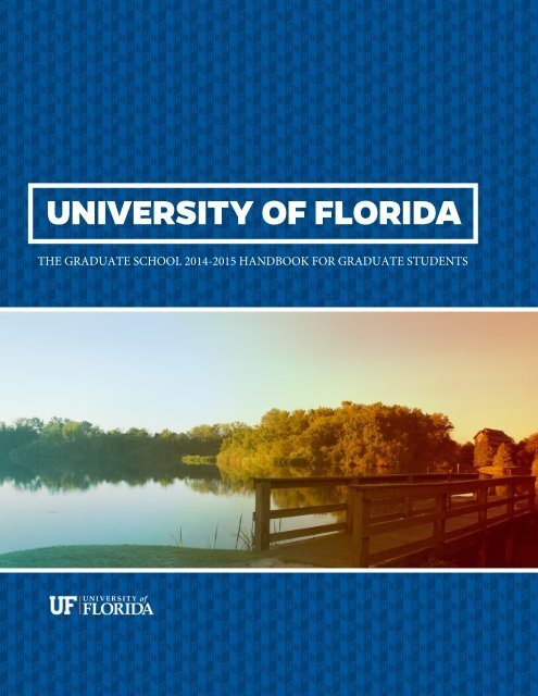 UF Graduate Student Handbook - Graduate School - University of ...