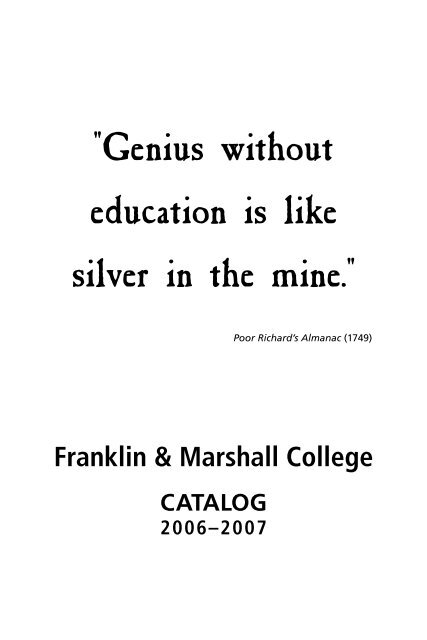 Genius without education is like silver in the mine. - eDisk - Franklin ...