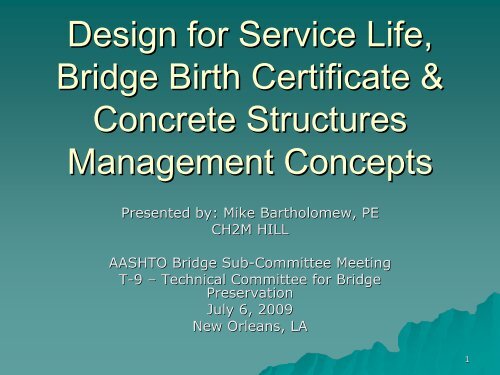 Design for Service Life, Bridge Birth Certificate & Concrete ...