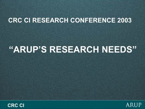 Arup's Research Needs, Richard Hough [Jul 03].pdf - Construction ...