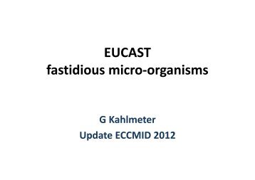 EUCAST and fastidious organisms