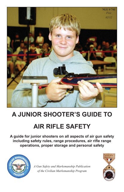 Jr Shooter's Guide to Air Rifle Safety - Civilian Marksmanship Program