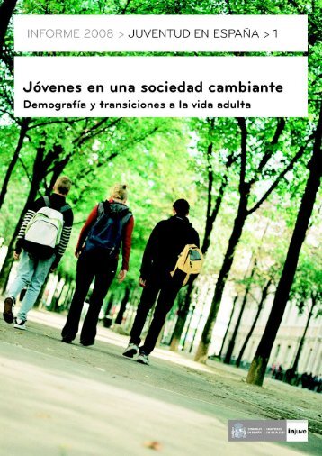 Tomo 1. Jóvenes en una sociedad cambiante: demografía - Injuve