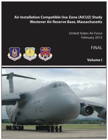 Volume I Westover AICUZ (Noise Study) - Westover Air Reserve ...