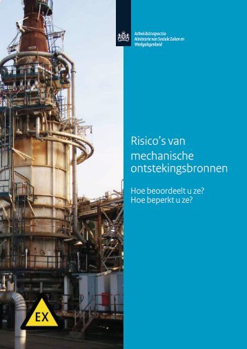 'Risico's van mechanische ontstekingsbronnen', hoe ... - Inspectie SZW