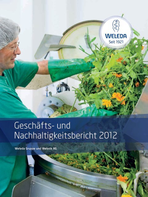 GeschÃƒÂ¤fts- und Nachhaltigkeitsbericht 2012 - Weleda