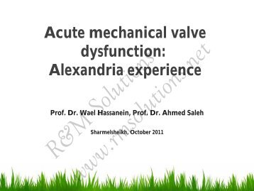 Acute mechanical valve dysfunction: Alexandria ... - cardioegypt2011