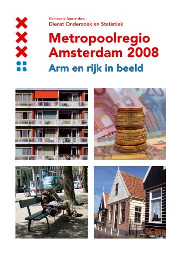 Metropoolregio Amsterdam 2008: Arm en rijk in beeld - Gemeente ...