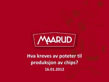 Hva kreves av poteter til produksjon av chips?Jan ... - Fagforum Potet