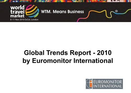 WTM Global Trends Report 2010 - World Travel Market