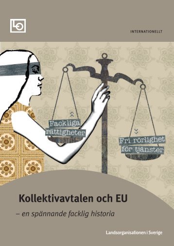 Kollektivavtalen och EU â en spÃ¤nnande facklig historia - LO